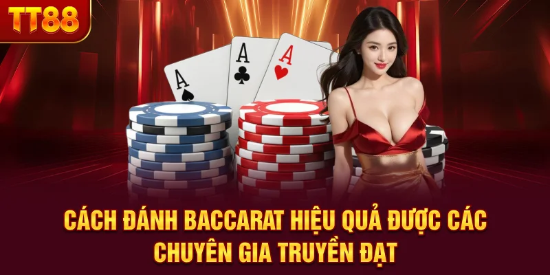 Cách đánh Baccarat