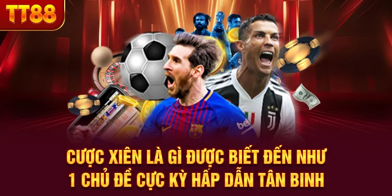 Cược xiên là gì