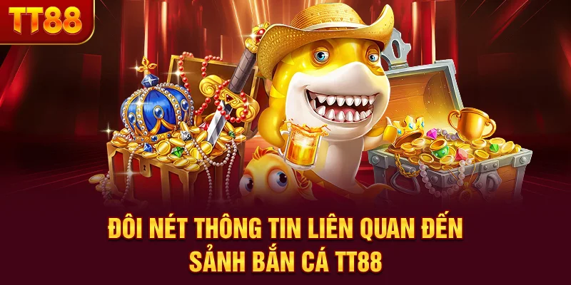 Bắn Cá TT88
